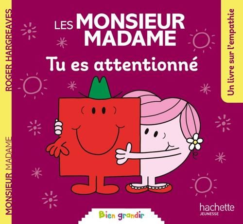 Monsieur Madame : Tu es attentionné