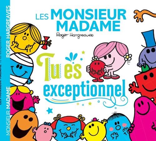 Monsieur Madame : Tu es exceptionnel