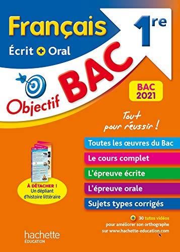 Objectif Bac : Français écrit + oral 1re