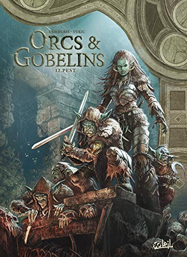 Orcs & gobelins T.12 : Pest