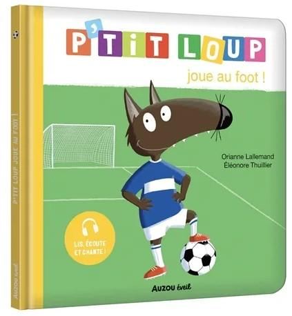 P'tit loup : P'tit loup joue au foot !