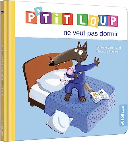 P'tit loup : P'tit loup ne veut pas dormir