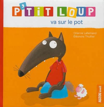 P'tit loup : P'tit Loup va sur le pot