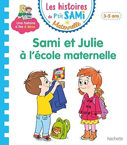 Sami et julie maternelle T.06 : Sami et julie maternelle : Sami et Julie à l'école maternelle