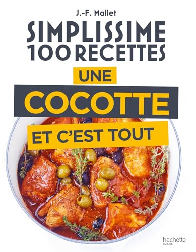 Simplissime : Une cocotte et c'est tout