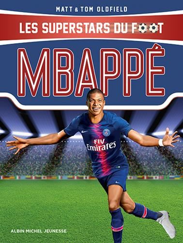 Superstars du foot (Les) : Mbappé