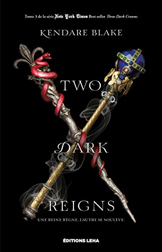 Three dark crown T.03 : Two dark reigns