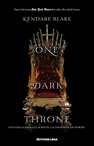 Three dark crowns T.02 : One Dark Throne