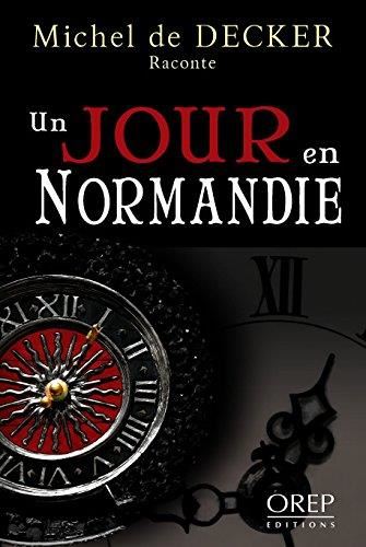 Un jour en Normandie T.01 : Un jour en Normandie