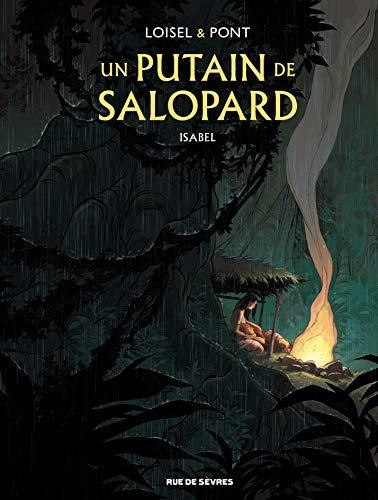 Un putain de salopard T.01 : Isabel