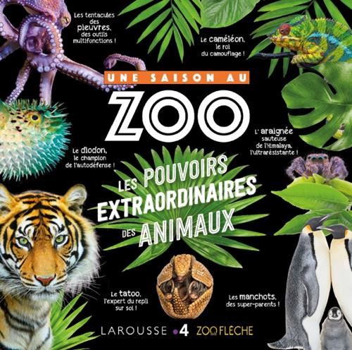 Une saison au zoo : Les pouvoirs extraordinaires des animaux
